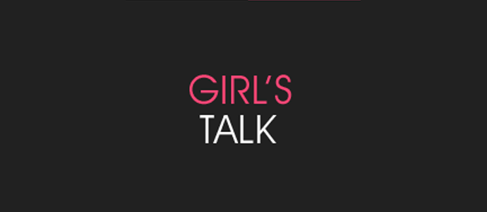 GIRL'S TALK